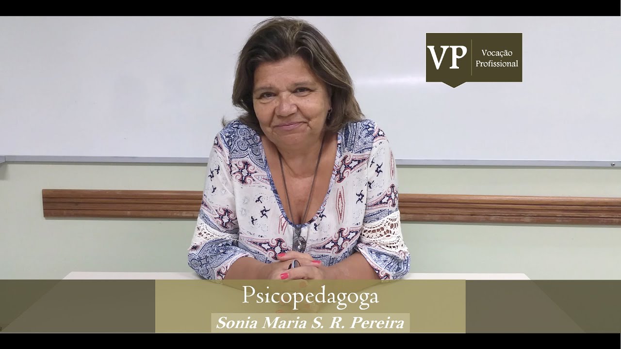 O que faz uma Psicopedagoga? – com Sonia Maria Pereira