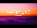 Maroon5 PAYPHONE Lyrics