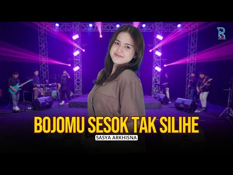 SASYA ARKHISNA - BOJOMU SESOK TAK SILIHE | FEAT. NEW ARISTA (Official Music Video)
