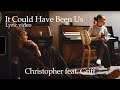 Christopher It Could Have Been Us Feat Griff Official Lyric Video