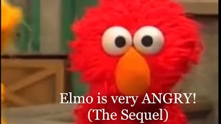 Elmo is ANGRY - Full Compilation: The Sequel + The End of Zoe &amp; Rocco