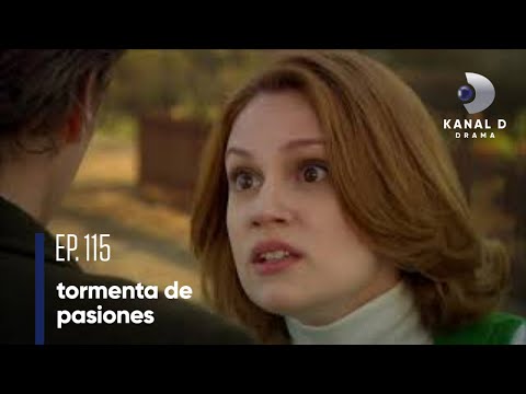 Tormenta de pasiones Ep.115 | HOY | Sólo por Kanal D Drama