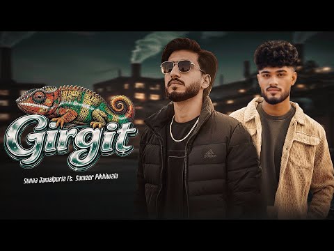 GIRGIT - ( Visual Video ) - SuNNa jamalpuria X Sameer pikhiwala | Music Seemab Arshad