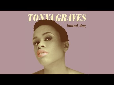 Tonya Graves - Hound Dog (oficiální audio)