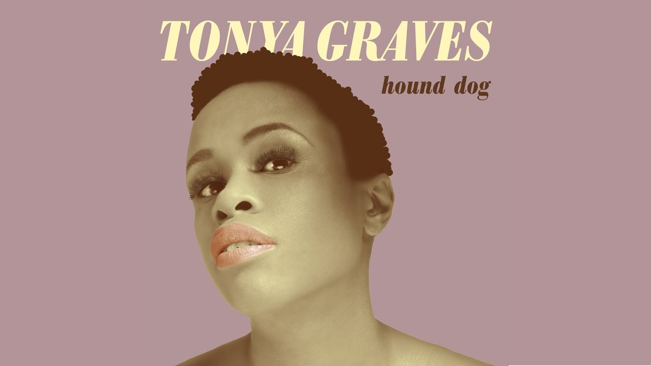 Tonya Graves - Hound Dog (oficiální audio)