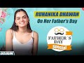 Father S Day Special Ruhanika Dhawan Special Call To Her Father Exclusive