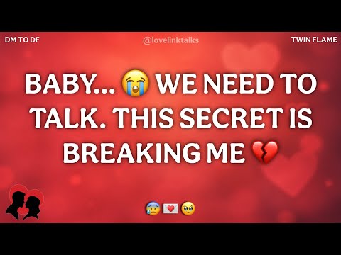 DM💌 BABY… 😭 WE NEED TO TALK | THIS SECRET IS BREAKING ME 💔 DM TO DF