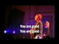 You are good - Brian Johnson (Bethel Church ...