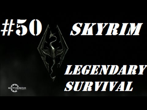 Skyrim: Legendary Survival - Part 50 “They Never End!!!”