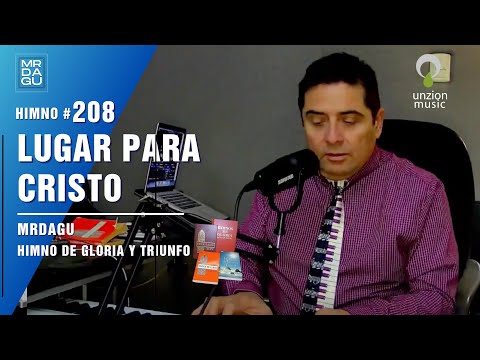 🏠🎶 Himno 208 – Lugar para Cristo | Gloria y Triunfo | El Himnólogo (En Vivo) ✝️