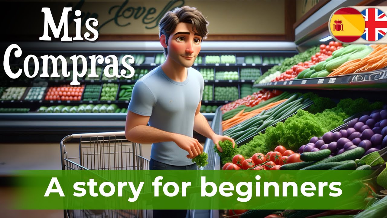 BEGIN LEARNING Spanish with a Simple Story (My Shopping)