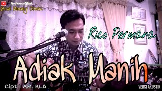 Download lagu AN ROY'S - ADIAK MANIH (COVER - RICO PERMANA) || Pop Beat Minang Akustik mp3 Download lagu AN ROY'S - ADIAK MANIH (COVER - RICO PERMANA) || Pop Beat Minang Akustik mp3