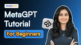 MetaGPT Tutorial For Beginners 2026 | What Is MetaGPT? | MetaGPT Explained | Simplilearn