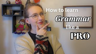 How to Study Grammar like a PRO!