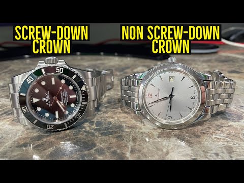 Screw-Down Crown vs. NON Screw-Down Crown