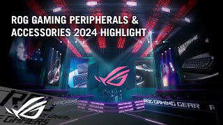 ROG Global ROG Gaming Peripherals & Accessories 2024 Highlight