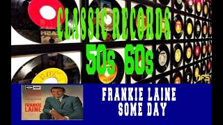 FRANKIE LAINE - SOME DAY