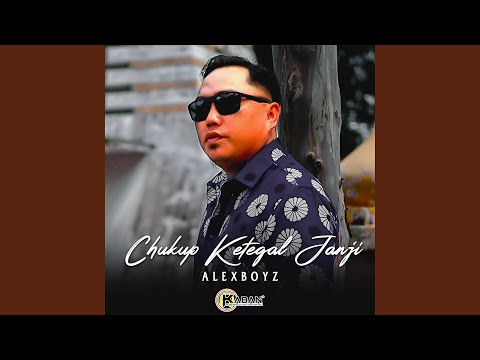 Chukup Ketegal Janji