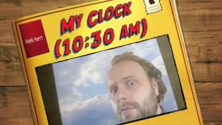 Hank Harry : My Clock (10:30 am)