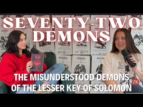 296. Summoning Demons // The 72 Demons Listed in The Lesser Key of Solomon Grimoire // TGOG Podcast