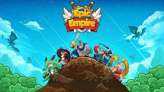Epic Empire - Android Gameplay APK