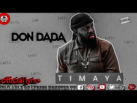 TIMAYA  - DON DADA ( OFFICIAL LYRICS VIDEO )