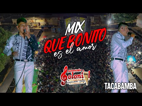 QUENITAS MÁGICAS 2 - MIX QUE BONITO ES EL AMOR  - AGRUPACIÓN COLONIAL (tacabamba)