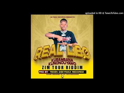 Real Libo - Kurambana Kunongouyawo (Latest official Track) Skymax Records