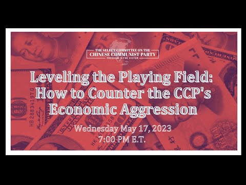 House Select Committee on the Strategic Competition Between the United States and the Chinese Communist Party Recorded Stream: 05/17/2023 at 3:00 p.m. Recorded Video | Congress.gov | Library of Congress