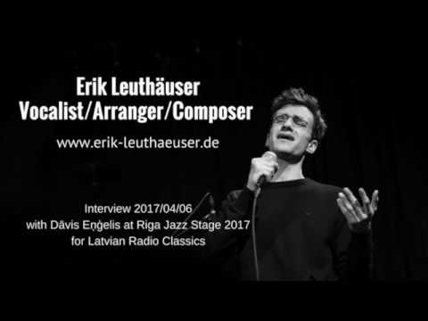 Erik Leuthäuser Interview for Latvian Radio 2017