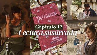 ASMR | Lectura 📚 Persuasión de Jane Austen 💐 | Capítulo 12 ☕️ Audiolibro español