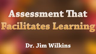 Assessment That Facilitates Learning