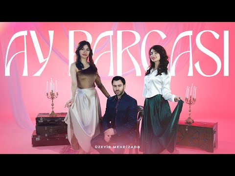 Uzeyir Mehdizade - Ay Parcasi (Yeni Klip) 2026