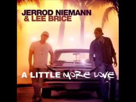 Jerrod Niemann/Lee Brice - Little More Love
