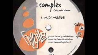 Complex ft. Orlando Voorn - Midi Merge