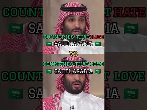 countries that hate saudi arabia vs countries that love saudi arabia#shorts#viralshorts#geopolitics