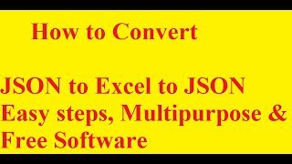 HOW TO CONVERT JSON TO EXCEL & EXCEL TO JSON FILE FOR GST RETURN
