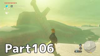 【実況】『ゼルダの伝説 ブレス オブ ザ ワイルド』 Part106