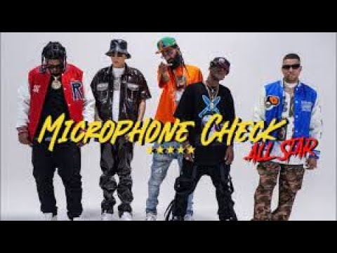 Microphone Check All Star - Yaisel LM, Flow 28, El Yala, Bulova, Maky RD (DOBLE TONO BJOS EXTREMOS)