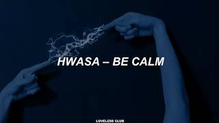 HWASA (MAMAMOO) – BE CALM [Sub. Español]