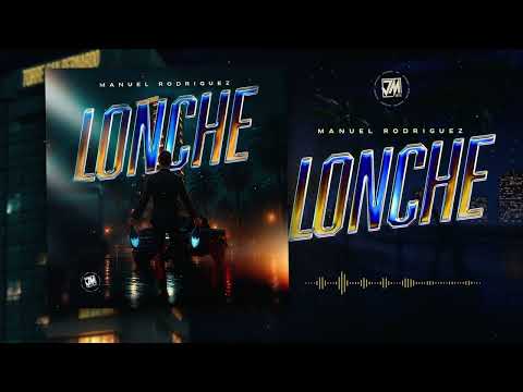 Lonche - Manuel Rodriguez [Audio Oficial] JM Music