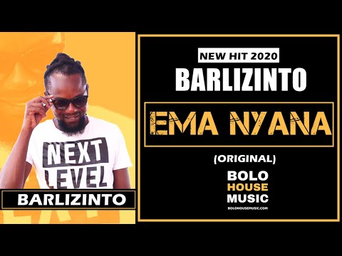 Barlizinto - Ema Nyana (New Hit 2020)