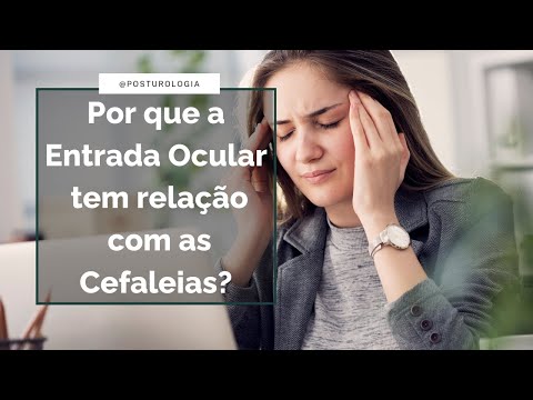 Relação da Entrada Ocular com as Cefaleias!