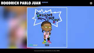 Hoodrich Pablo Juan - Quran (Audio)
