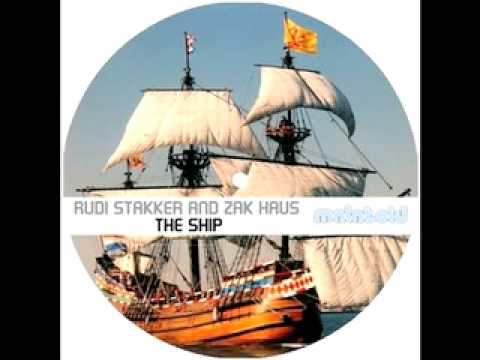Rudi Stakker & Zak Haus - The Ship