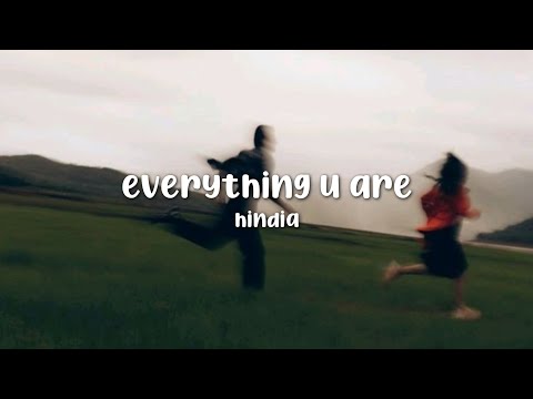 Everything u are, Hindia (LYRICS)