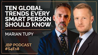 Ten Global Trends Every Smart Person Should Know | Marian Tupy - Jordan B Peterson Podcast S4 E18