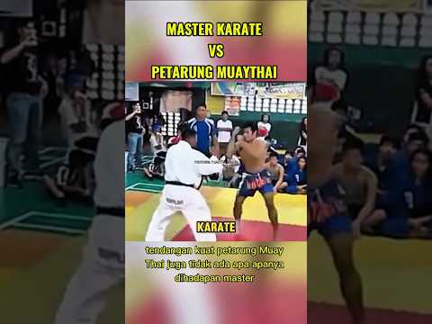master karate vs petarung muaythai 🔥#mma #ufc #boxing #pertandingantinju #shorts