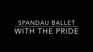 SPANDAU BALLET - With the pride (Karaoke)