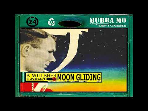 P. Willsher & T.Kelly - Moon Gliding
